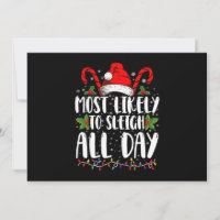 Most Likely To Sleigh All Day Christmas Family