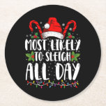 Most Likely To Sleigh All Day Christmas Family  Round Paper Coaster<br><div class="desc">Most Likely To Sleigh All Day Christmas Family Funny Xmas</div>