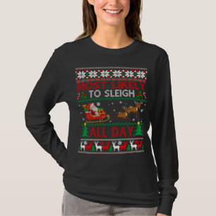 Most Likely to Sleigh All Day Santa Matching Chris T-Shirt