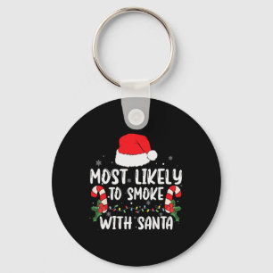 Most Likely To Smoke With Santa Xmas Lights Funny Key Ring