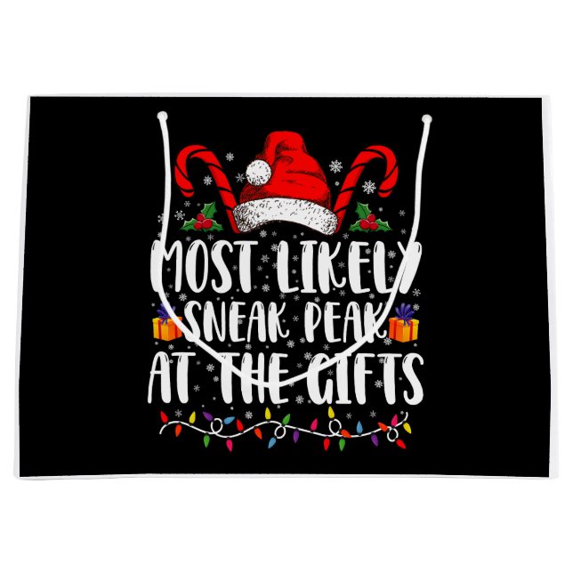 Most Likely To Sneak Peak At The Gifts Christmas Large Gift Bag (Front)