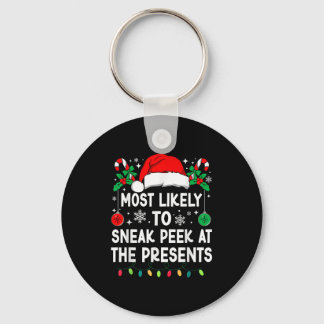 Most Likely To Sneak Peek At The Presents Christma Key Ring