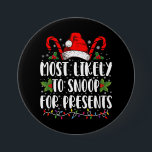 Most Likely To Snoop For Presents Family Christmas 7.5 Cm Round Badge<br><div class="desc">Most Likely To Snoop For Presents Family Christmas Pyjamas</div>