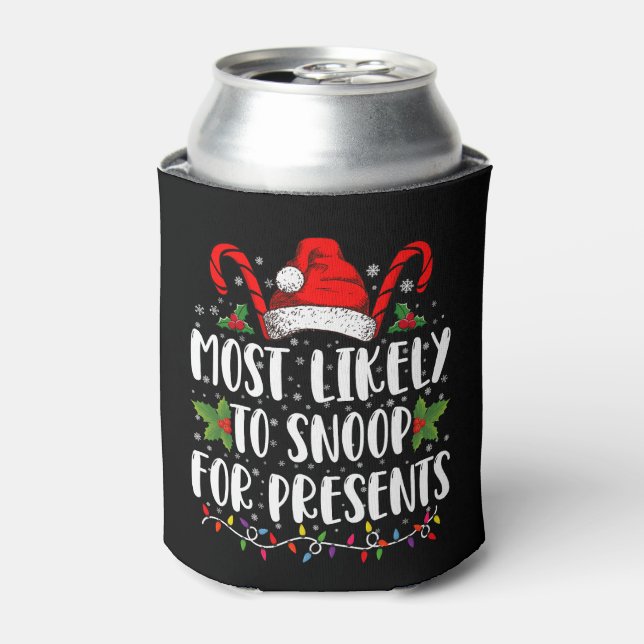 Most Likely To Snoop For Presents Family Christmas Can Cooler (Can Front)