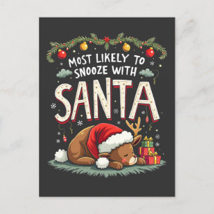 Most Likely to Snooze with Santa Sleepy Reindeer  Postcard