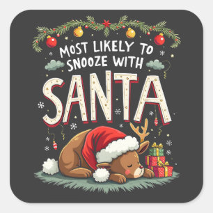 Most Likely to Snooze with Santa Sleepy Reindeer Square Sticker
