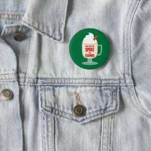 Most Likely to Spike the Eggnog 6 Cm Round Badge