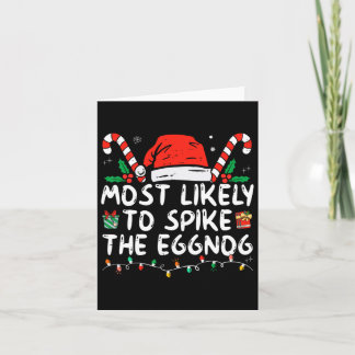 Most Likely To Spike The Eggnog Family Matching Ch Card