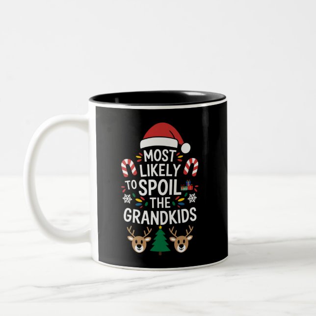 Most Likely To Spoil The Grandkids Family Joke  Two-Tone Coffee Mug (Left)