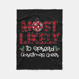 Most Likely To Spread Christmas Cheer Family Match Fleece Blanket