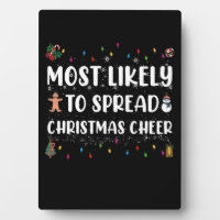 Most Likely To Spread Christmas Cheer Family Xmas