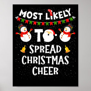 Most Likely To Spread Christmas Cheer Funny Family Poster