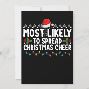 Most Likely To Spread Christmas Cheer Holiday Fami Invitation