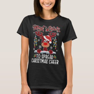 Most Likely To Spread Christmas Cheer Santa Hat Xm T-Shirt
