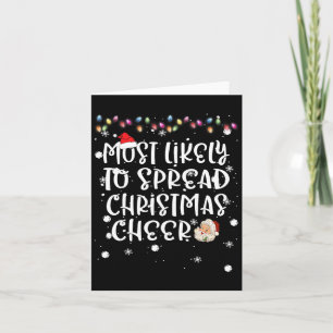 Most Likely To Spread Christmas Cheer Xmas Lights Card