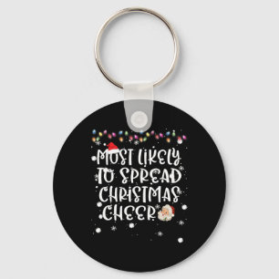 Most Likely To Spread Christmas Cheer Xmas Lights Key Ring