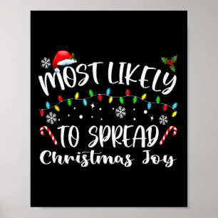Most Likely To Spread Christmas Joy Poster