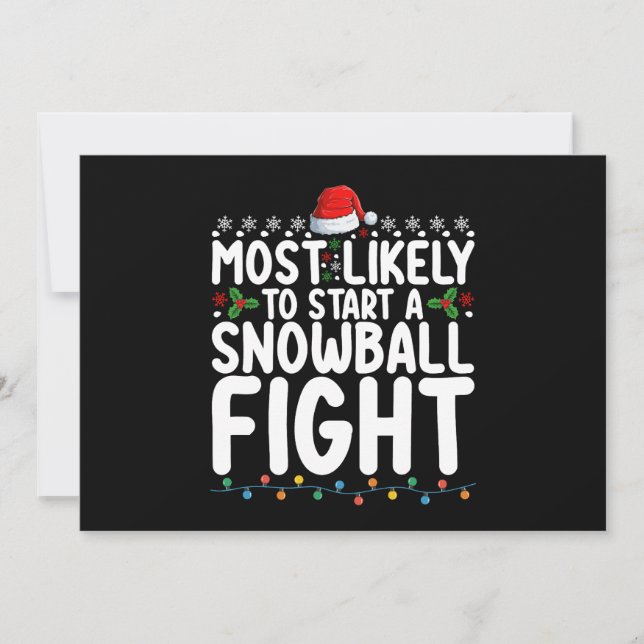 Most Likely To Start A Snowball Fight Christmas Invitation (Front)