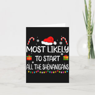 Most Likely To Start All The Shenanigans Family Ch Card