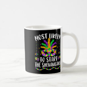 Most Likely To Start All The Shenanigans Family Ma Coffee Mug