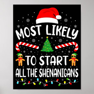 Most Likely To Start All The Shenanigans Family Ma Poster