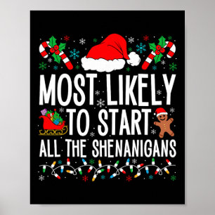 Most Likely To Start All The Shenanigans Funny Fam Poster