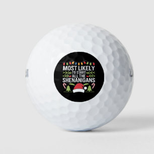 Most Likely To Start All The Shenanigans Funny Golf Balls