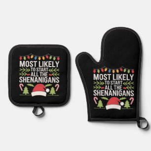 Most Likely To Start All The Shenanigans Funny Oven Mitt & Pot Holder Set