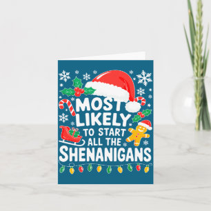 Most Likely To Start All The Shenanigans Shirt Chr Card