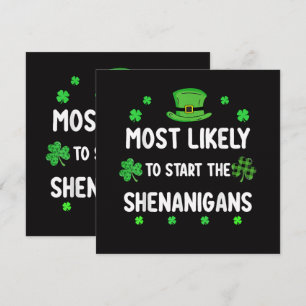 Most Likely to Start The Shenanigan
