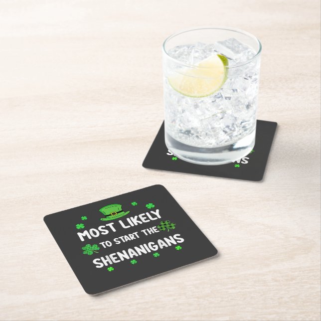 Most Likely to Start The Shenanigan Square Paper Coaster (Insitu)
