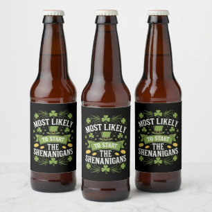 Most Likely To Start The Shenanigan St Patricks Beer Bottle Label