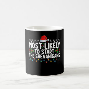 Most Likely To Start The Shenanigans Christmas Coffee Mug