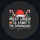 Most Likely To Start The Shenanigans Christmas Fam Classic Round Sticker<br><div class="desc">Most Likely To Start The Shenanigans Christmas Family 2</div>