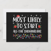 Most Likely To Start The Shenanigans Christmas