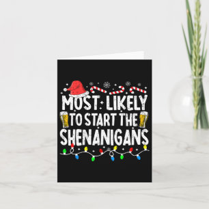 Most Likely To Start The Shenanigans Christmas Paj Card