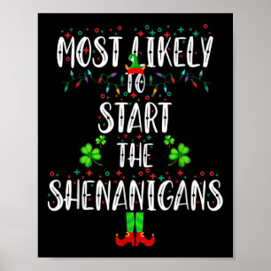 Most Likely To Start The Shenanigans Elf Christmas Poster