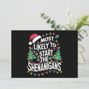 Most Likely To Start The Shenanigans Family Xmas Holiday Card