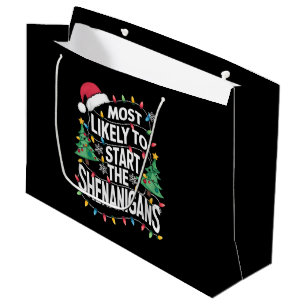 Most Likely To Start The Shenanigans Family Xmas Large Gift Bag