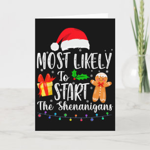 Most Likely To Start The Shenanigans Fun Family Ch Card