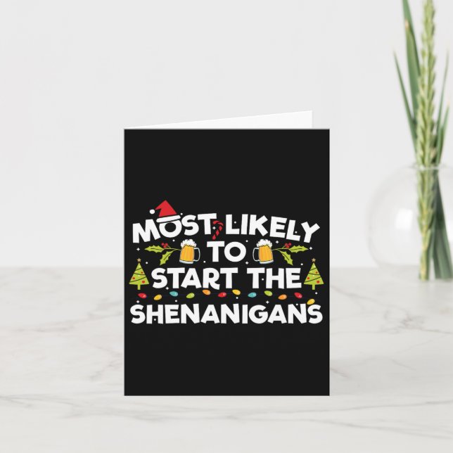 Most Likely To Start The Shenanigans Funny Family  Card (Front)