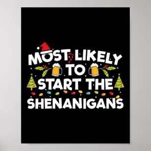 Most Likely To Start The Shenanigans Funny Family Poster