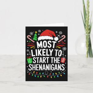 Most Likely To Start The Shenanigans Shirt Family Card