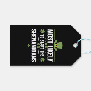 Most Likely To Start The Shenanigans St Patrick's  Gift Tags