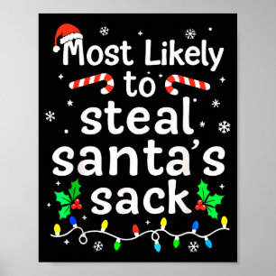 Most Likely To Steal Santa’s Sack Family Xmas Holi Poster