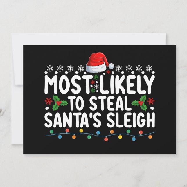Most Likely To Steal Santa's Sleigh Christmas Invitation (Front)