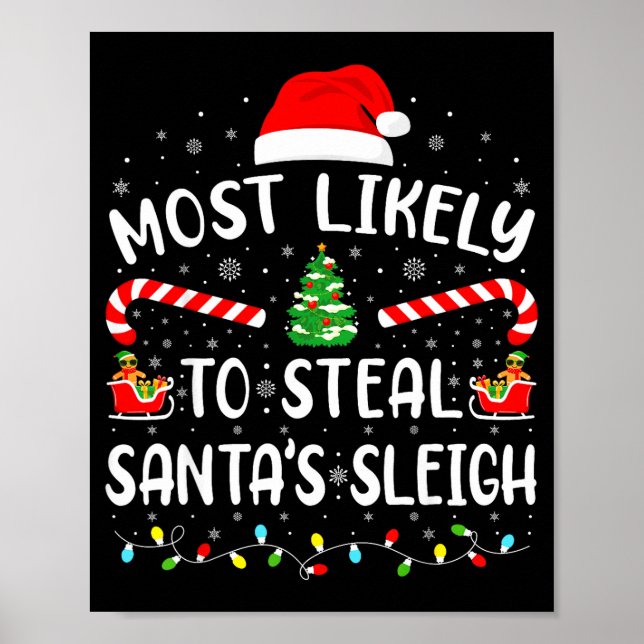 Most Likely To Steal Santa's Sleigh Family Matchin Poster (Front)