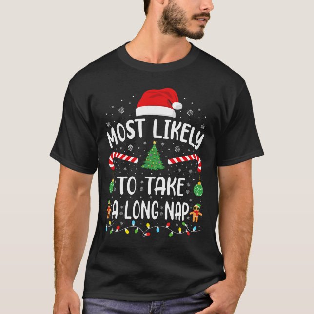 Most Likely To Take A Long Nap Family Christmas Jo T-Shirt (Front)