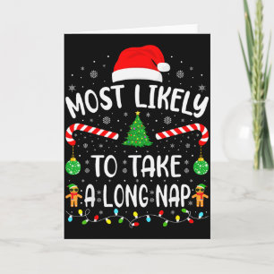 Most Likely To Take A Long Nap Family Matching Xma Card