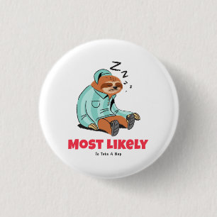 Most Likely To Take A Nap 3 Cm Round Badge